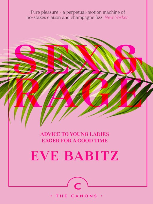 Title details for Sex & Rage by Eve Babitz - Available
